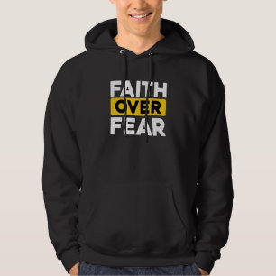 Christian Bible Prayer Faith Over Fear Hoodie