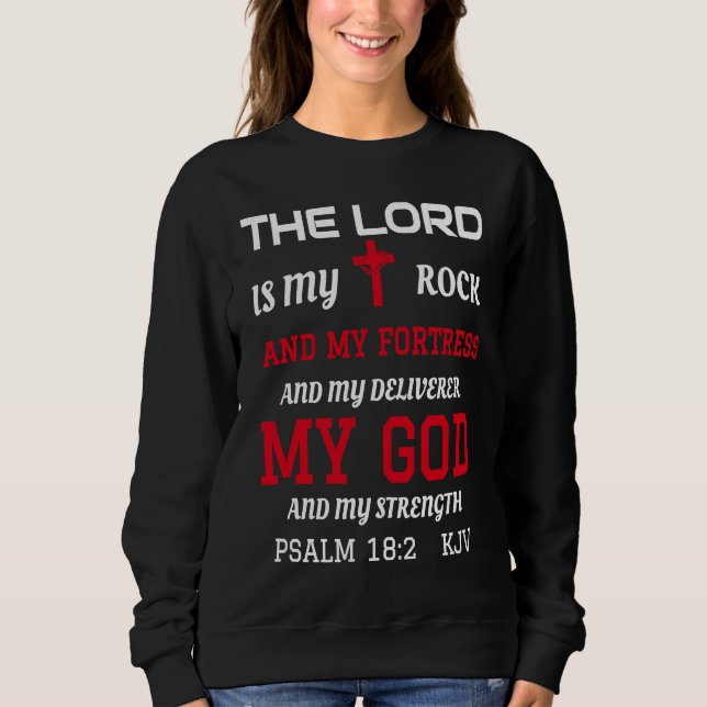 Christian Bible Scripture Verse Psalm 182 Sweatshirt (Front)