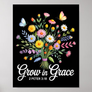 Christian Bible Verse 2 Peter 3_18 Wildflower Bouq Poster