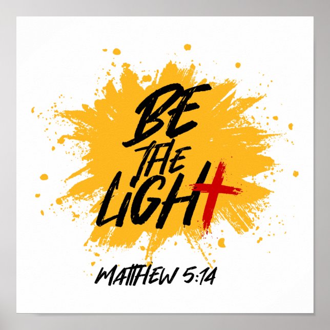 Christian Bible Verse Be The Light Matthew 5:14 Poster (Front)