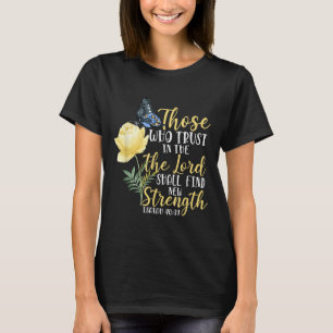 Christian Bible Verse Butterfly Rose Flower Isaiah T-Shirt