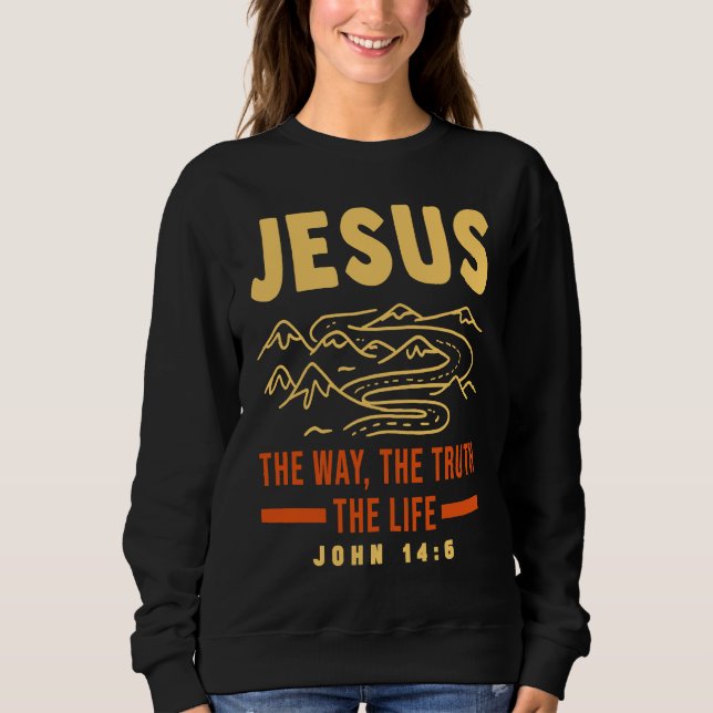Christian Bible Verse Faith Believer Follower Sweatshirt (Front)