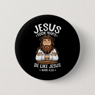 Christian Bible Verse Faith God Pun Jesus Took Nap 6 Cm Round Badge
