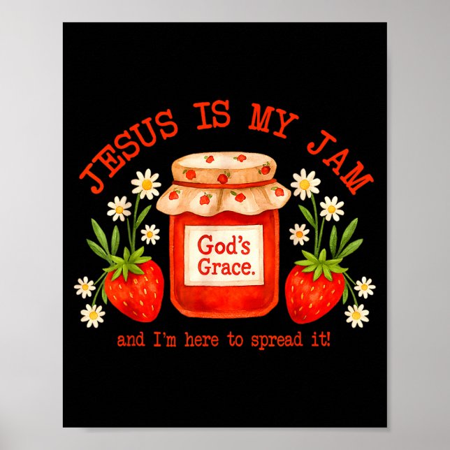 Christian Bible Verse Faith Strawberry Jesus Is My Poster (Front)