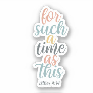 Christian Bible Verse For Such a Time as This