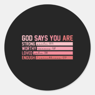 Christian Bible Verse God Says You Are Valentine C Classic Round Sticker