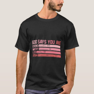 Christian Bible Verse God Says You Are Valentine C T-Shirt