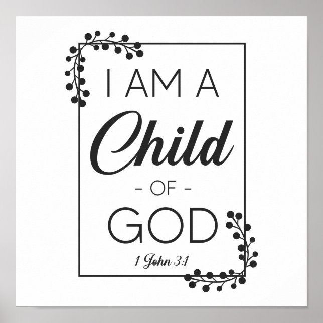 Christian Bible Verse I Am A Child Of God 1 John Poster (Front)