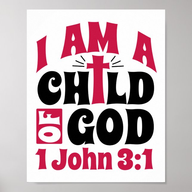 Christian Bible Verse I Am A Child Of God 1 John Poster (Front)
