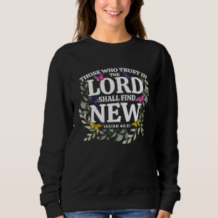 Christian Bible Verse Isaiah 4031 Flower Butterfly Sweatshirt