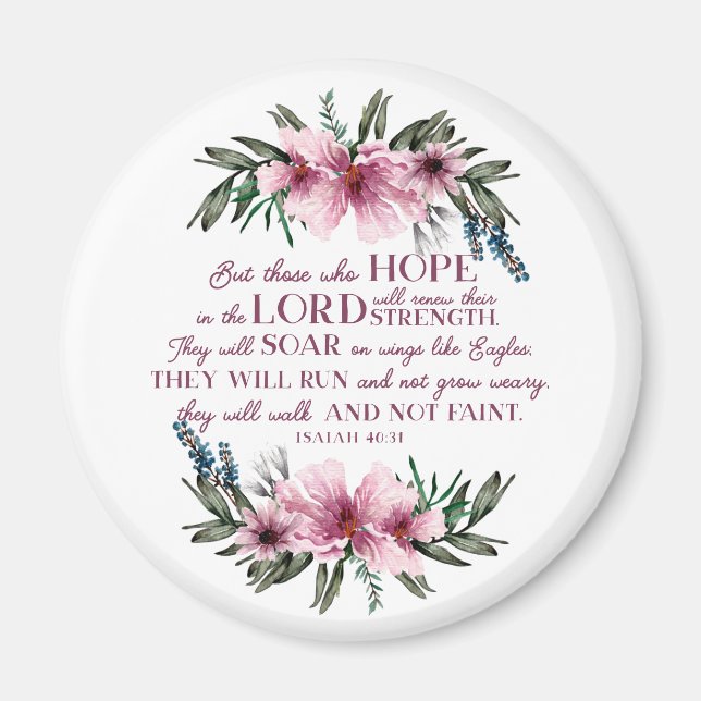 Christian Bible Verse Isaiah 40 Pink Floral Magnet (Front)