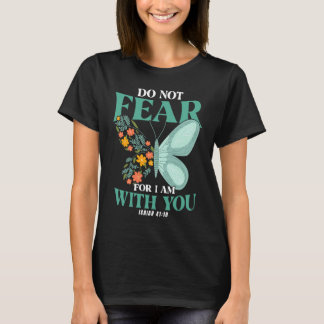 Christian Bible Verse Isaiah 4110 Flower Butterfly T-Shirt