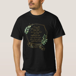 Christian Bible Verse Jeremiah 29 11 T-Shirt