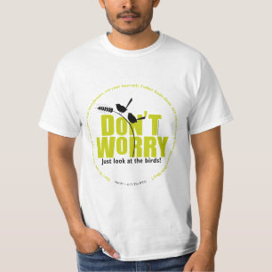 Christian Bible Verse Jesus Said Don't Worry, Cool T-Shirt