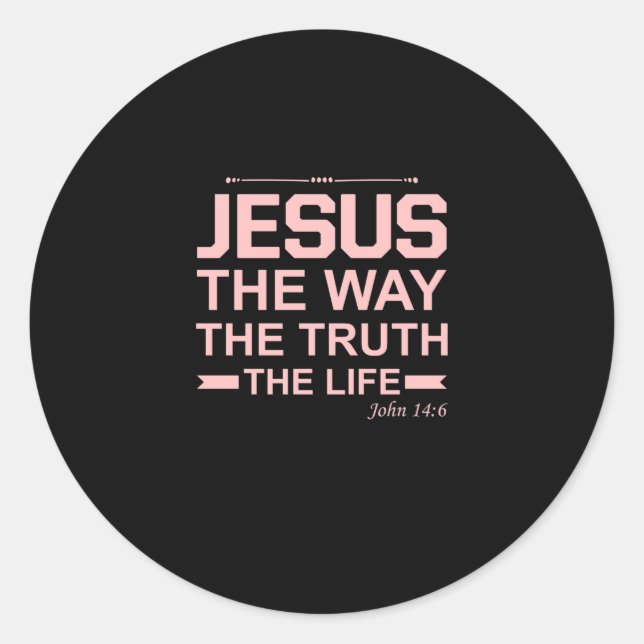 Christian Bible Verse Jesus Way Truth Life Classic Round Sticker (Front)