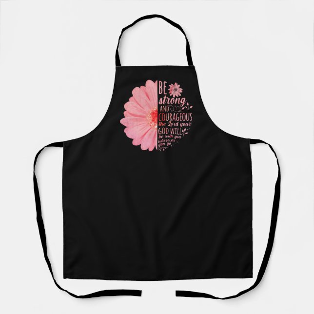 Christian Bible Verse Joshua 1:9 Flower Apron (Front)
