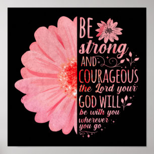 Christian Bible Verse Joshua 1:9 Flower Poster