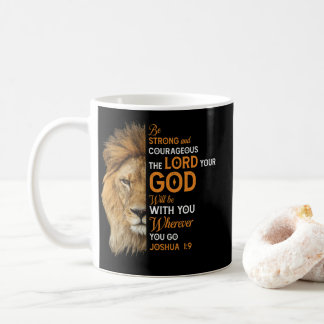 Christian Bible Verse Joshua 1 9 Lion Faith Coffee Mug