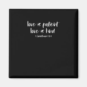 Christian Bible Verse Love Is Patient Love Is Kind Magnet