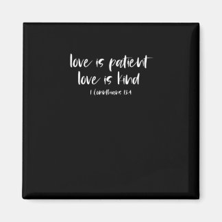 Christian Bible Verse Love Is Patient Love Is Kind Magnet
