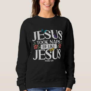 Christian Bible Verse Mark 438 Flower Butterfly Sweatshirt