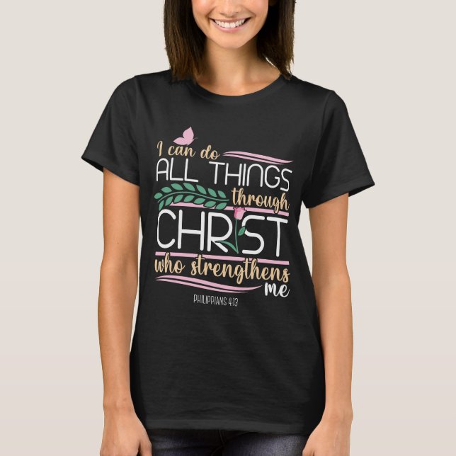Christian Bible Verse Philippians 4:13 T-Shirt (Front)