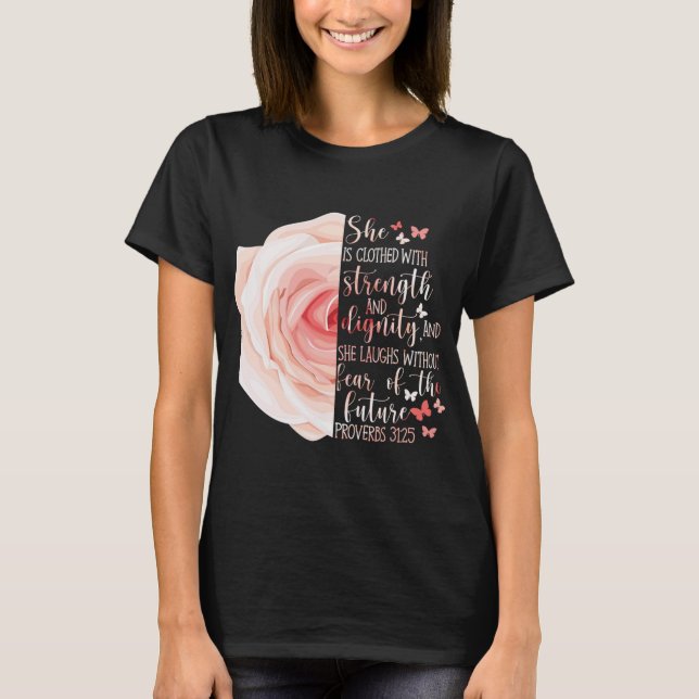 Christian Bible Verse Proverbs 3125 Rose Flower T-Shirt (Front)