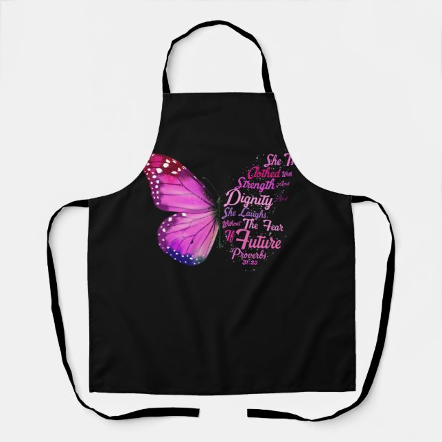Christian Bible Verse Proverbs 31 25 Butterfly She Apron (Front)