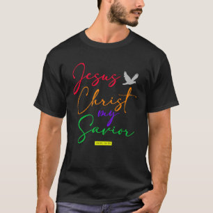 Christian  bible verse scriptures Jesus Our Saviou T-Shirt