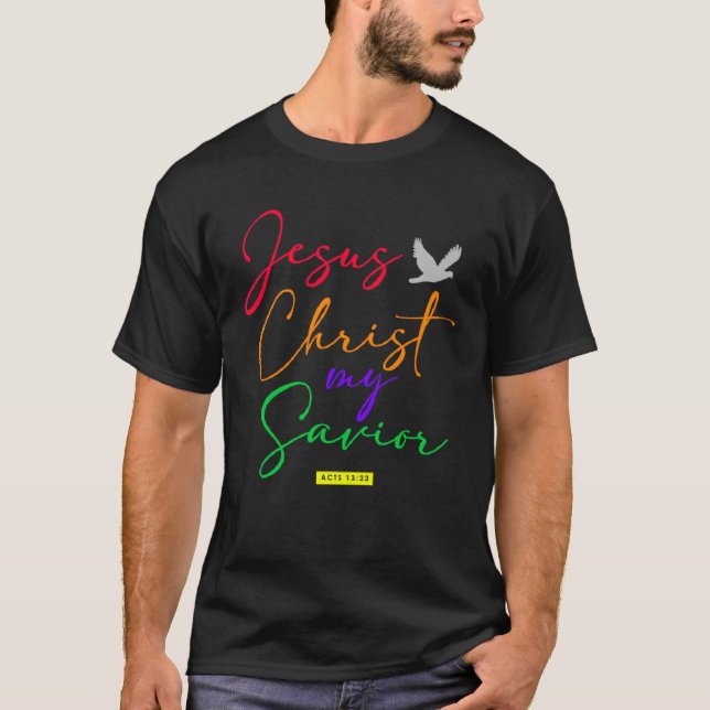 Christian  bible verse scriptures Jesus Our Saviou T-Shirt (Front)