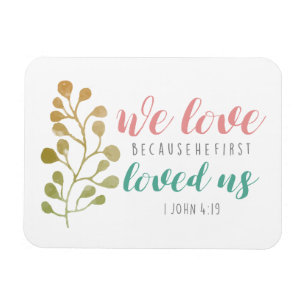 Christian BIBLE VERSE We Love Because fridge Magnet