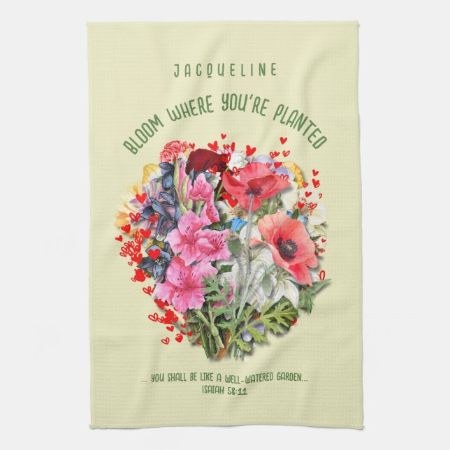 Christian BLOOM WHERE YOU'RE PLANTED Floral Tea Towel (Vertical)