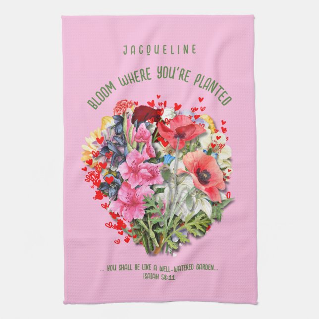 Christian BLOOM WHERE YOU'RE PLANTED Pink Floral Tea Towel (Vertical)