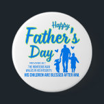 Christian Blue Happy Father's Day Proverbs 20:7 7.5 Cm Round Badge<br><div class="desc">Happy Father's Day - The righteous man walks in his integrity; His children are blessed after him - Proverbs 20:7 Father's Day Bible Scripture Blue Text with father and children together illustration Design.</div>