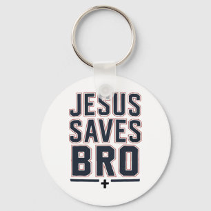 Christian Boy Jesus Saves Bro Christ King Love You Key Ring