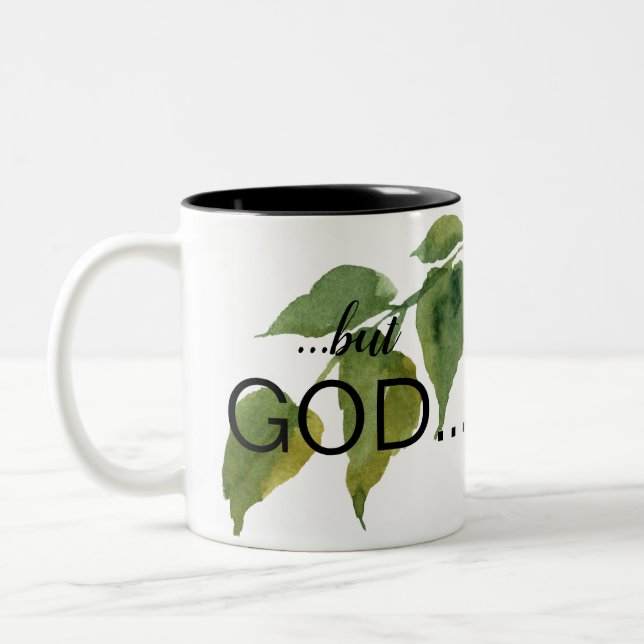 Christian "...but GOD..." Foliage Coffee Two-Tone Coffee Mug (Left)