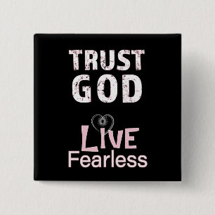 Christian Buttons Trust God Live Fearless gifts