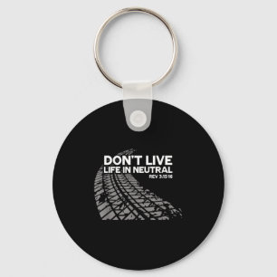 Christian Car Enthusiast Pastor - Don't Live Life  Key Ring