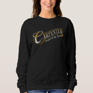 Christian Carpenter Inspired by Jesus Sweatshirt