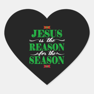 Christian Christmas Gifts Jesus Is The Reason For Heart Sticker