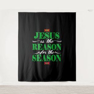 Christian Christmas Gifts Jesus Is The Reason For  Tapestry