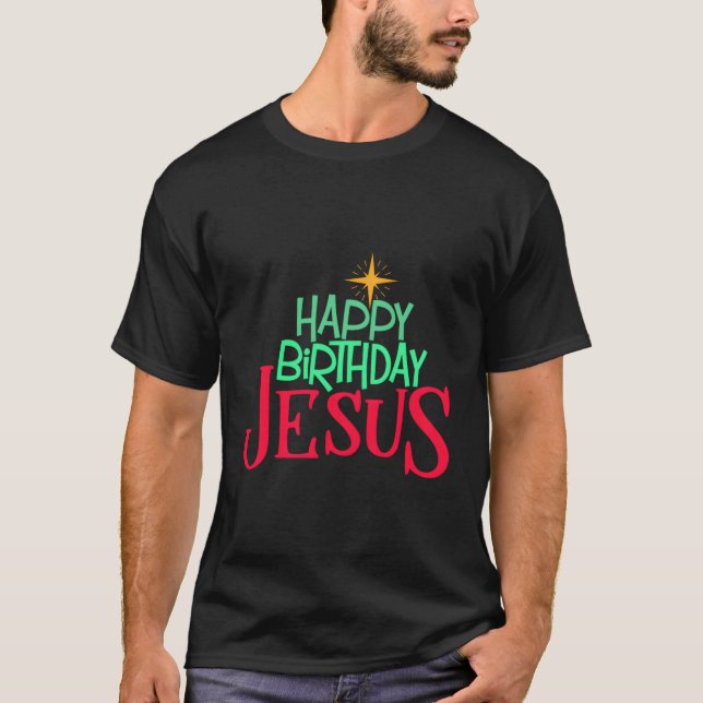Christian Christmas Happy Birthday Jesus Women Men T-Shirt (Front)