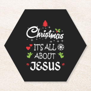 Christian Christmas - It's All About Jesus T-Shirt Paper Coaster