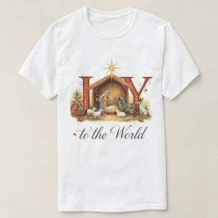 Christian Christmas Joy to the World: The Story Be T-Shirt