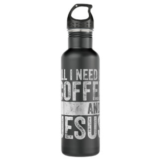 Christian Coffee Lover All I Need Is Coffee And Je 710 Ml Water Bottle