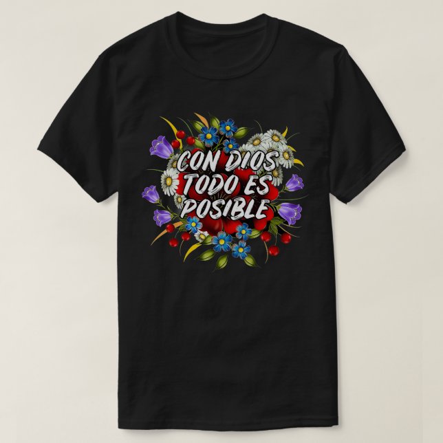 Christian Con Dios Todo Es Posible  T-Shirt (Design Front)