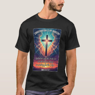 Christian Conservationist Conservation is My Minis T-Shirt