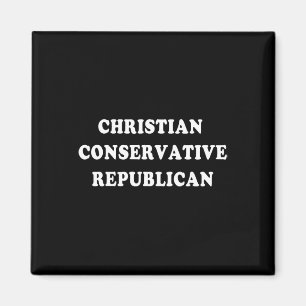 Christian Conservative Republican Magnet