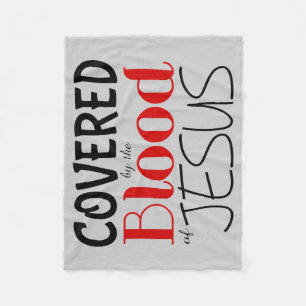 Christian COVERED BY BLOOD OF JESUS Fleece Blanket