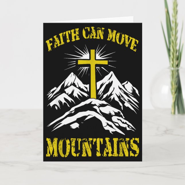 Christian Cross Faith Can Move Mountains  Card (Front)